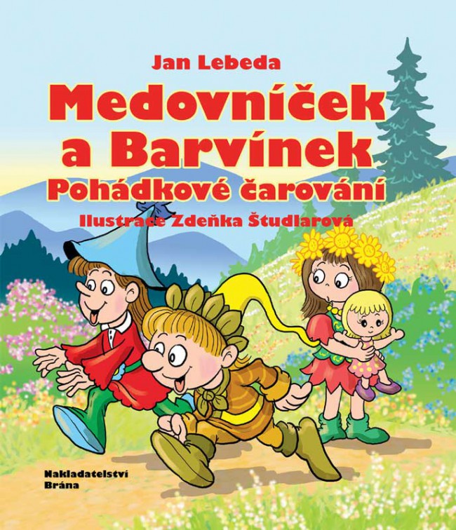 Medovníček a Barvínek: Pohádkové čarování – Jan Lebeda