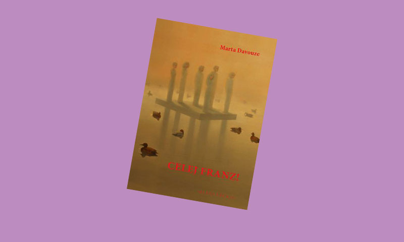 Celej Franz! – Marta Davouze