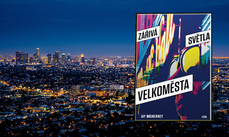Zářivá světla velkoměsta – Jay McInerney
