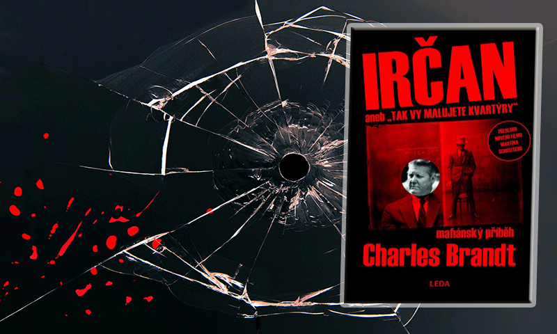 IRČAN aneb „TAK VY MALUJETE KVARTÝRY“ – Charles Brandt