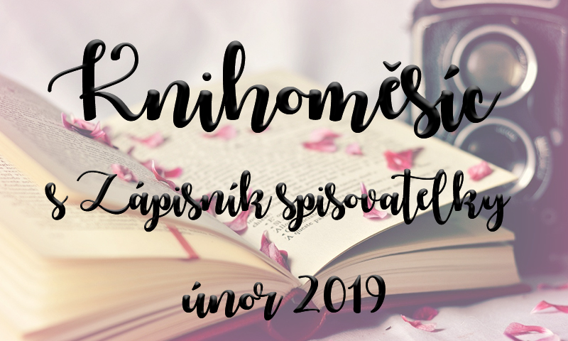 Knihoměsíc se Zápisníkem spisovatelky – únor 2019
