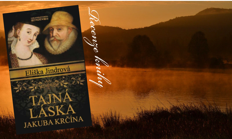 Tajná láska Jakuba Krčína – Eliška Jindrová