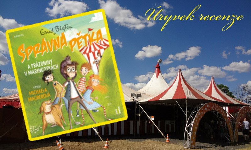 SPRÁVNÁ PĚTKA a prázdniny v maringotkách – Enid Blytonová